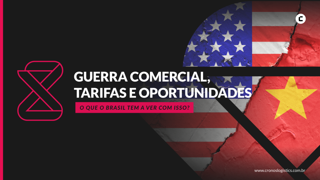Guerra comercial, tarifas e oportunidades: o que o Brasil tem a ver com isso?